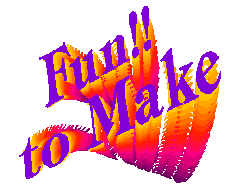 Fun to Make
